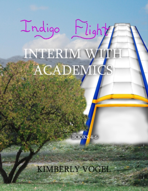 E-knjiga Indigo Flight: Interim With Academics: Books 4-6 Vogel Kimberly Vogel