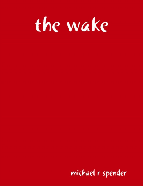 E-knjiga Wake Spender Michael R Spender