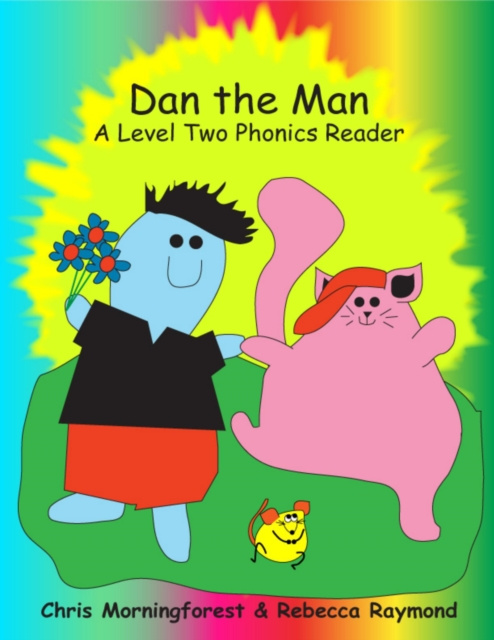 E-knjiga Dan the Man - A Level Two Phonics Reader Morningforest Chris Morningforest