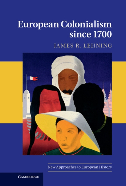 E-book European Colonialism since 1700 James R. Lehning