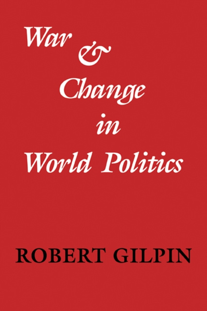 E-kniha War and Change in World Politics Robert Gilpin