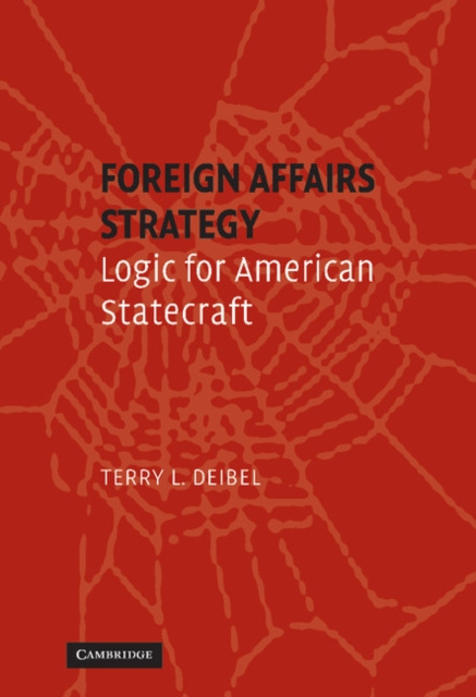 E-kniha Foreign Affairs Strategy Terry L. Deibel