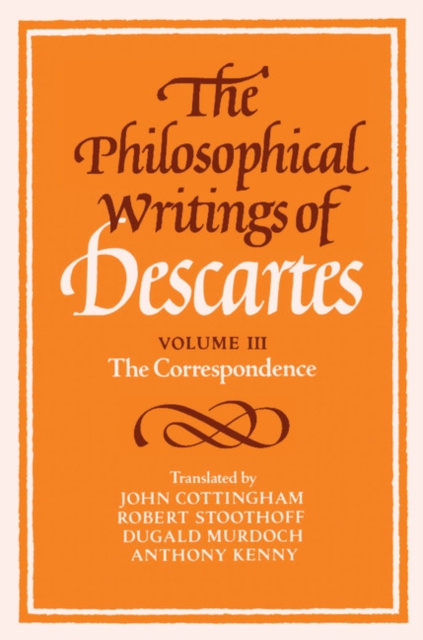 Libro electrónico Philosophical Writings of Descartes: Volume 3, The Correspondence Rene Descartes