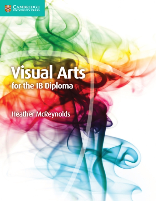 E-book Visual Arts for the IB Diploma Coursebook Digital Edition Heather McReynolds
