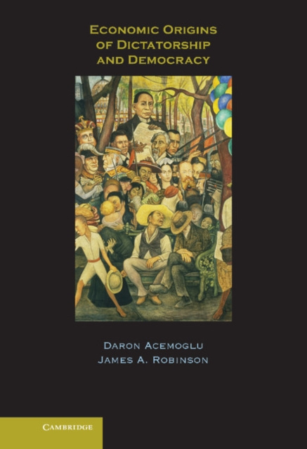 E-kniha Economic Origins of Dictatorship and Democracy Daron Acemoglu
