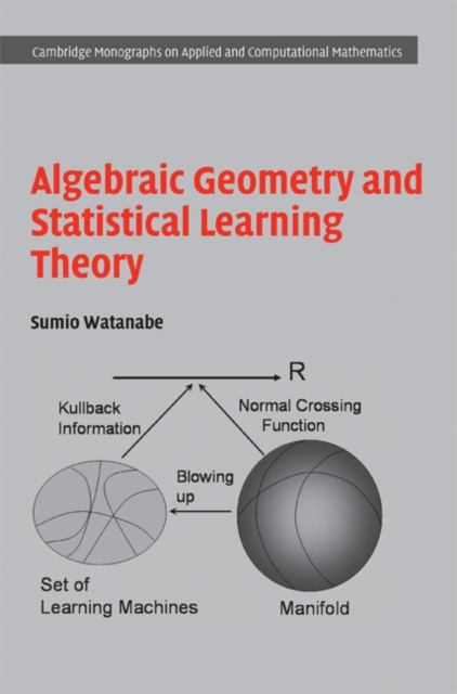 E-knjiga Algebraic Geometry and Statistical Learning Theory Sumio Watanabe