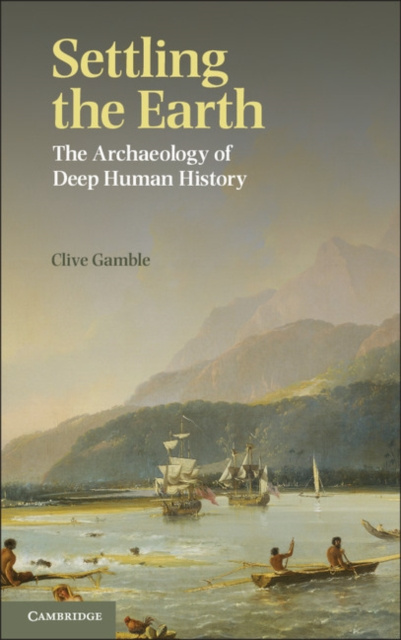E-book Settling the Earth Clive Gamble