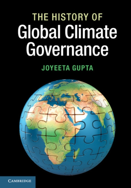 E-kniha History of Global Climate Governance Joyeeta Gupta