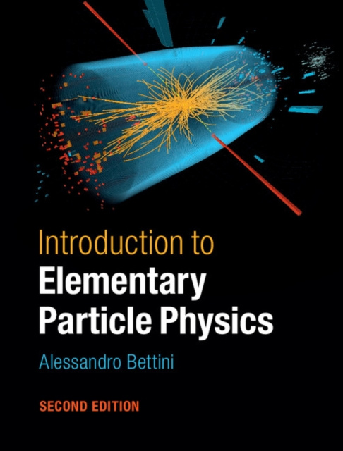 E-kniha Introduction to Elementary Particle Physics Alessandro Bettini
