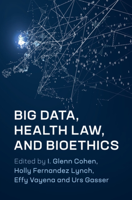 E-kniha Big Data, Health Law, and Bioethics I. Glenn Cohen