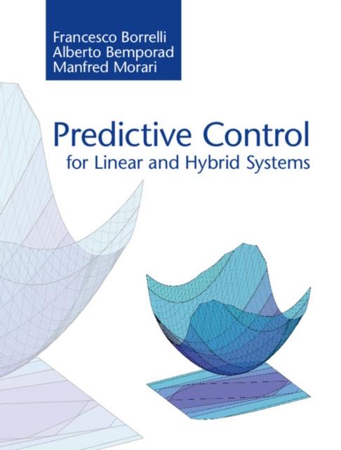 E-book Predictive Control for Linear and Hybrid Systems Francesco Borrelli