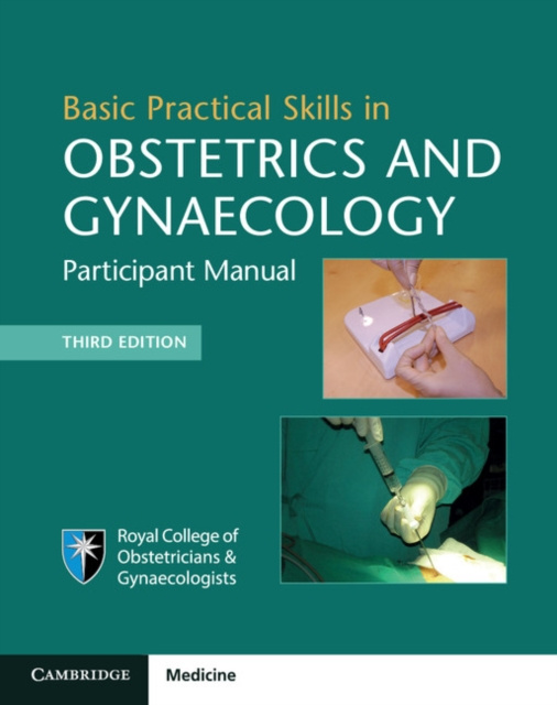 E-kniha Basic Practical Skills in Obstetrics and Gynaecology Royal College of Obstetricians and Gynaecologists