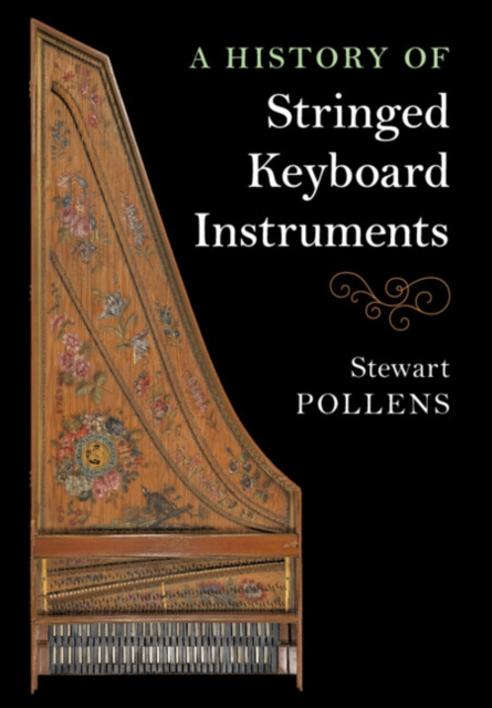 E-kniha History of Stringed Keyboard Instruments Stewart Pollens
