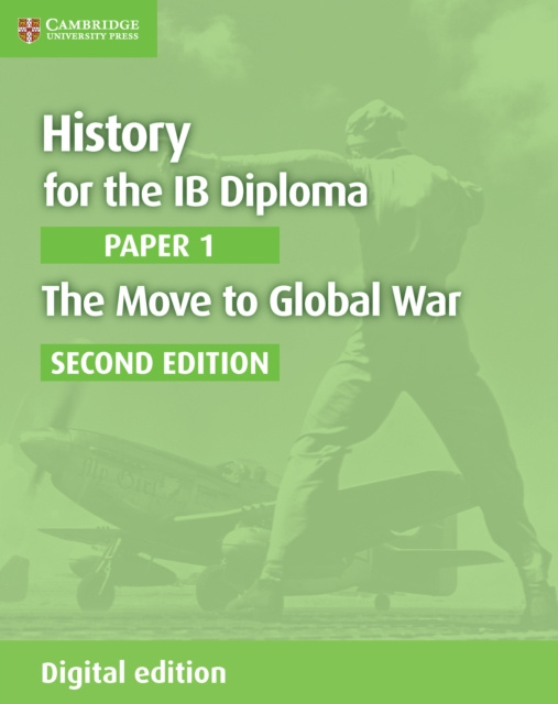 E-kniha History for the IB Diploma Paper 1 The Move to Global War Digital Edition Allan Todd