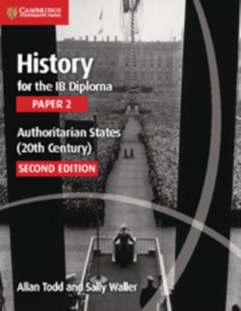 E-kniha History for the IB Diploma Paper 2 Authoritarian States (20th Century) Digital Edition Allan Todd