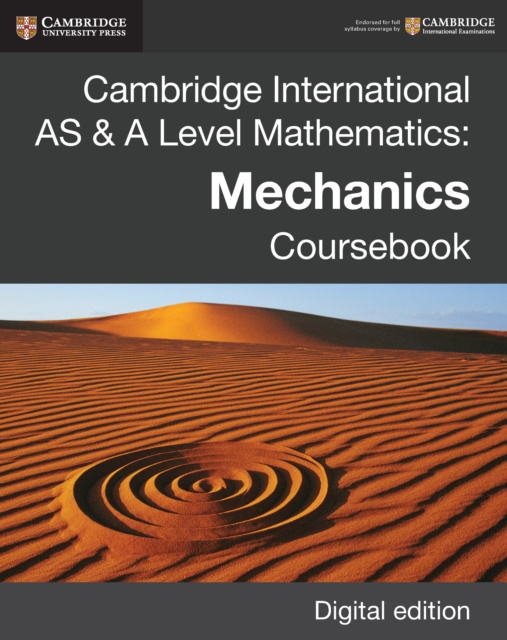 E-kniha Cambridge International AS & A Level Mathematics: Mechanics Coursebook Digital Edition Jan Dangerfield