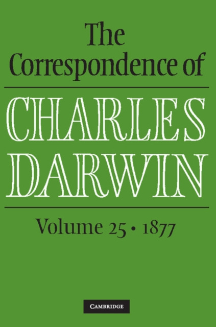 E-kniha Correspondence of Charles Darwin: Volume 25, 1877 Charles Darwin