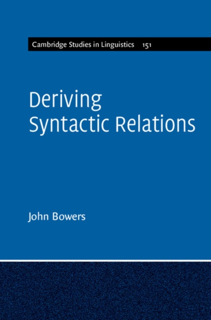 E-book Deriving Syntactic Relations John Bowers