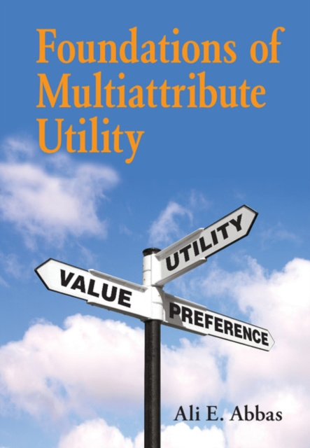 E-kniha Foundations of Multiattribute Utility Ali E. Abbas
