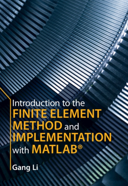 E-kniha Introduction to the Finite Element Method and Implementation with MATLAB(R) Gang Li
