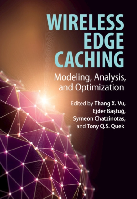 E-book Wireless Edge Caching Thang X. Vu