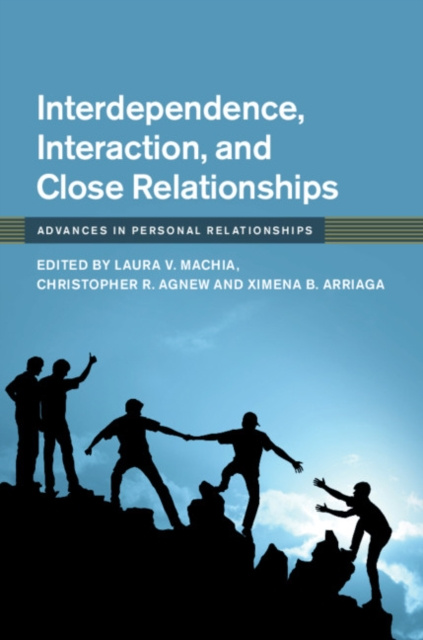 E-knjiga Interdependence, Interaction, and Close Relationships Laura V. Machia