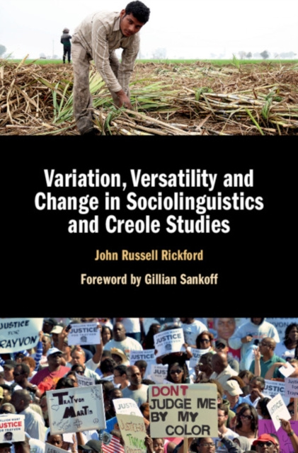 E-book Variation, Versatility and Change in Sociolinguistics and Creole Studies John Russell Rickford