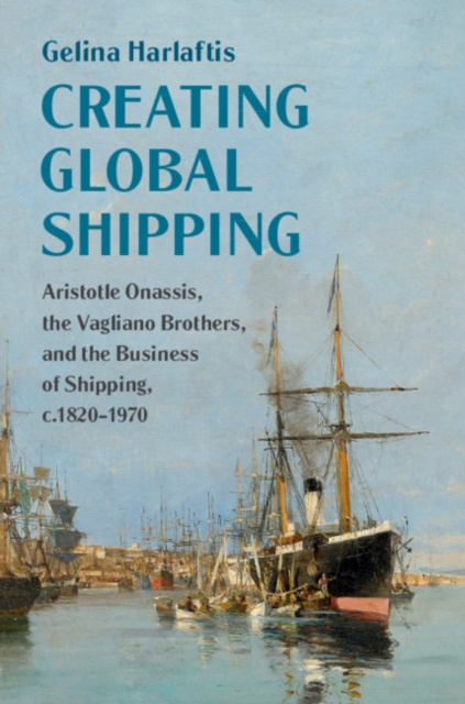 E-book Creating Global Shipping Gelina Harlaftis