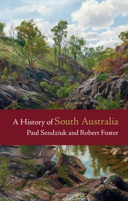 E-kniha History of South Australia Paul Sendziuk