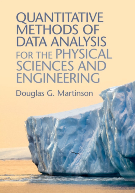 E-kniha Quantitative Methods of Data Analysis for the Physical Sciences and Engineering Douglas G. Martinson