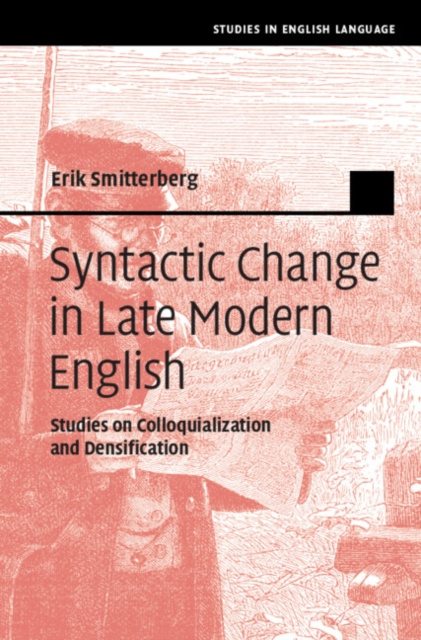 E-kniha Syntactic Change in Late Modern English Erik Smitterberg