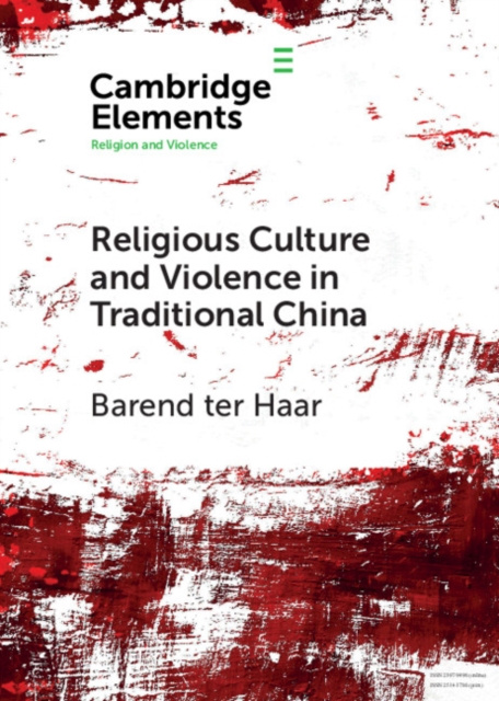 E-kniha Religious Culture and Violence in Traditional China Barend ter Haar