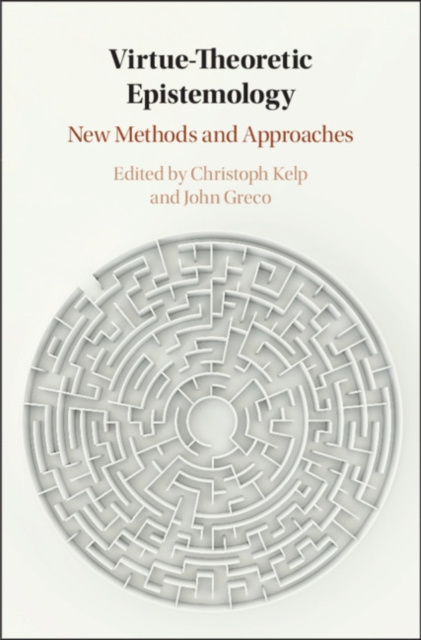 E-knjiga Virtue Theoretic Epistemology Christoph Kelp