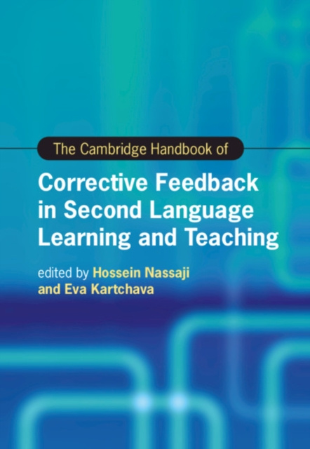 E-kniha Cambridge Handbook of Corrective Feedback in Second Language Learning and Teaching Hossein Nassaji
