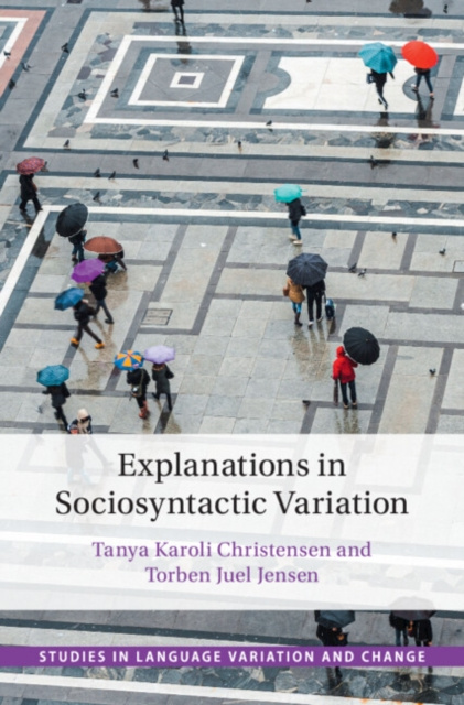 E-book Explanations in Sociosyntactic Variation Tanya Karoli Christensen
