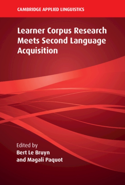 E-kniha Learner Corpus Research Meets Second Language Acquisition Bert Le Bruyn
