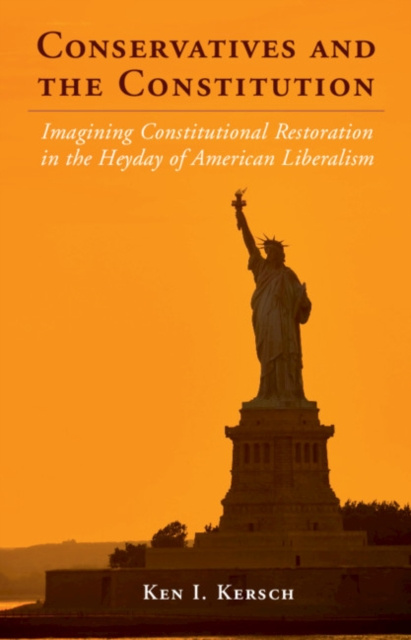 E-book Conservatives and the Constitution Ken I. Kersch
