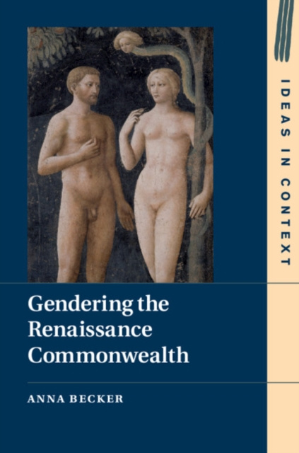 E-knjiga Gendering the Renaissance Commonwealth Anna Becker