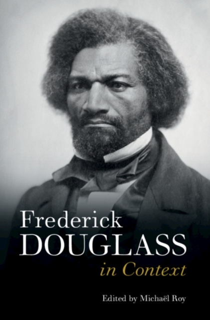 E-kniha Frederick Douglass in Context Michael Roy