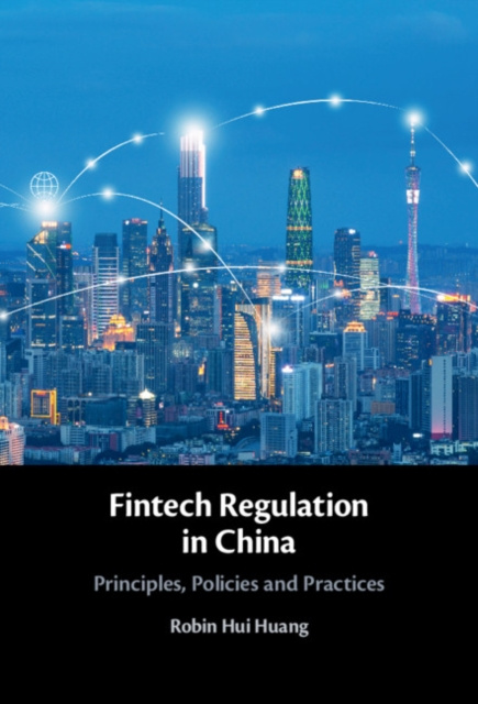 E-book Fintech Regulation in China Robin Hui Huang