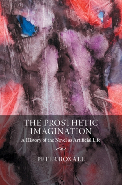 E-kniha Prosthetic Imagination Peter Boxall