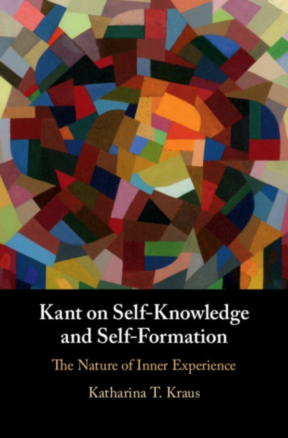 E-book Kant on Self-Knowledge and Self-Formation Katharina T. Kraus