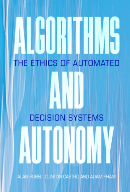 E-book Algorithms and Autonomy Alan Rubel