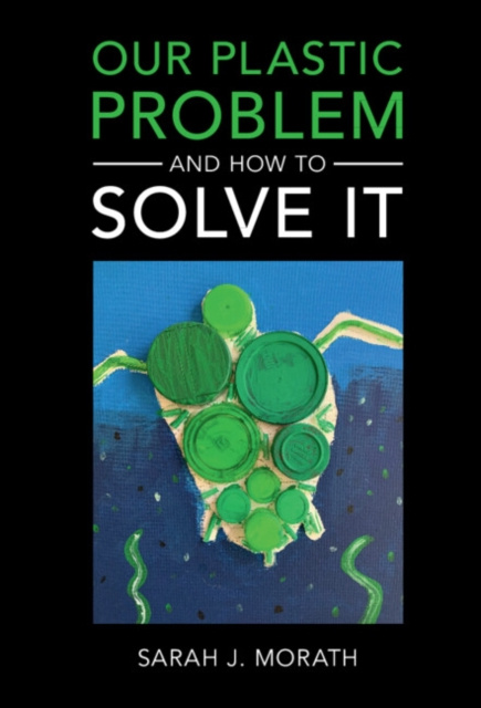 E-knjiga Our Plastic Problem and How to Solve It Sarah J. Morath