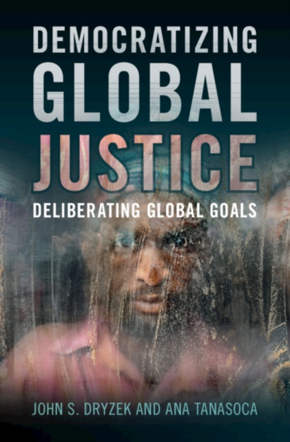 E-Book Democratizing Global Justice John S. Dryzek