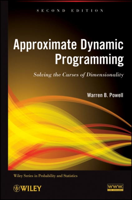 E-book Approximate Dynamic Programming Warren B. Powell