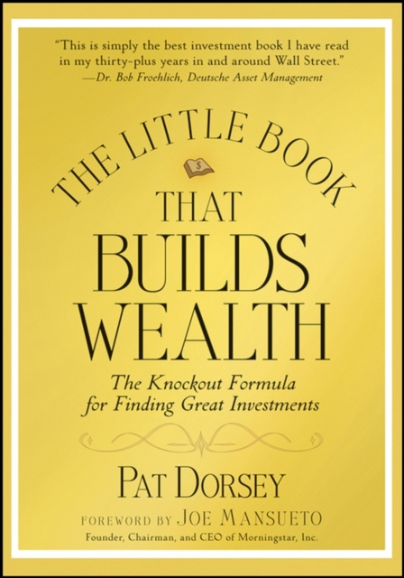 E-kniha Little Book That Builds Wealth Pat Dorsey