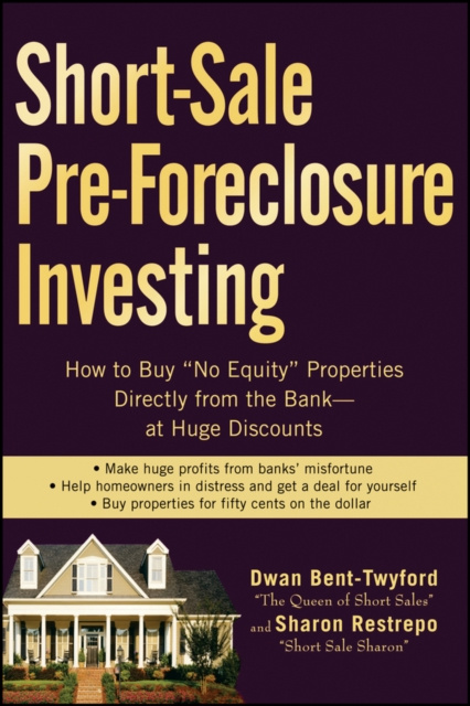 E-kniha Short-Sale Pre-Foreclosure Investing Dwan Bent-Twyford