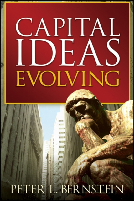E-kniha Capital Ideas Evolving Peter L. Bernstein