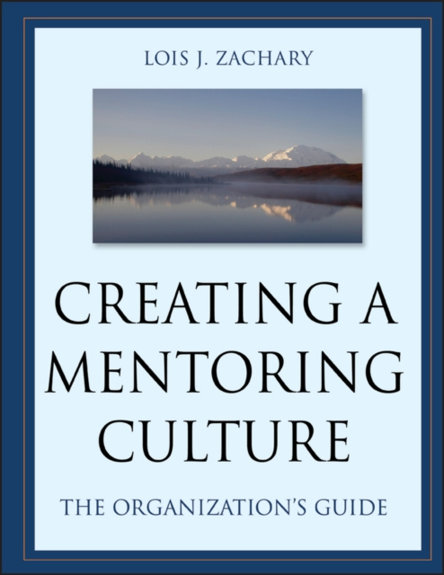 E-book Creating a Mentoring Culture Lois J. Zachary